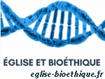Blog bio�thique de la Conf�rence des Ev�ques de France