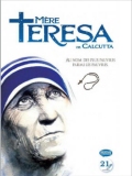 Mére Teresa de Calcutta, 'Au nom des pauvres parmi les pauvres'